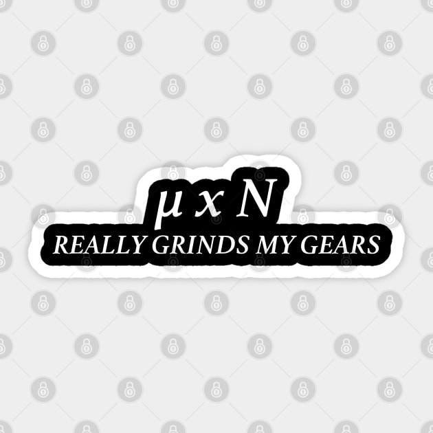 Friction Grinds My Gears Sticker by pimator24